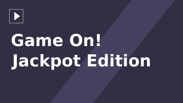 Game On! Jackpot Edition
